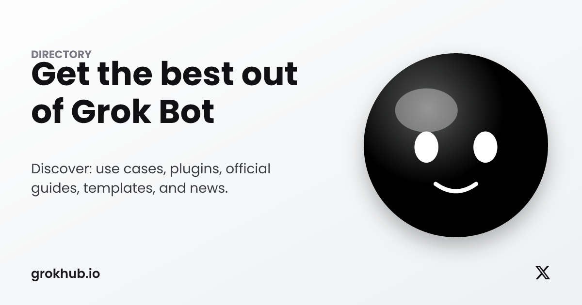 Launched GrokHub, a directory of Grok Bot use cases and plugins